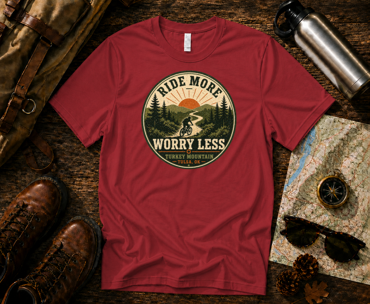 Ride More, Worry Less - Turkey Mountain