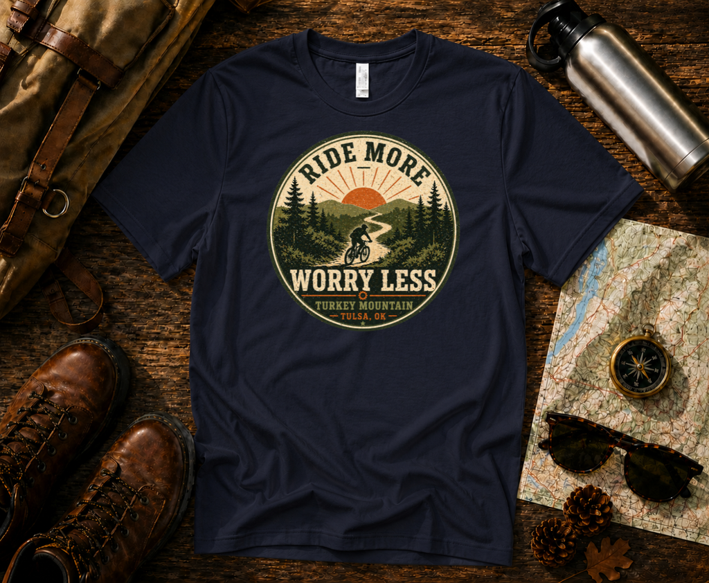 Ride More, Worry Less - Turkey Mountain