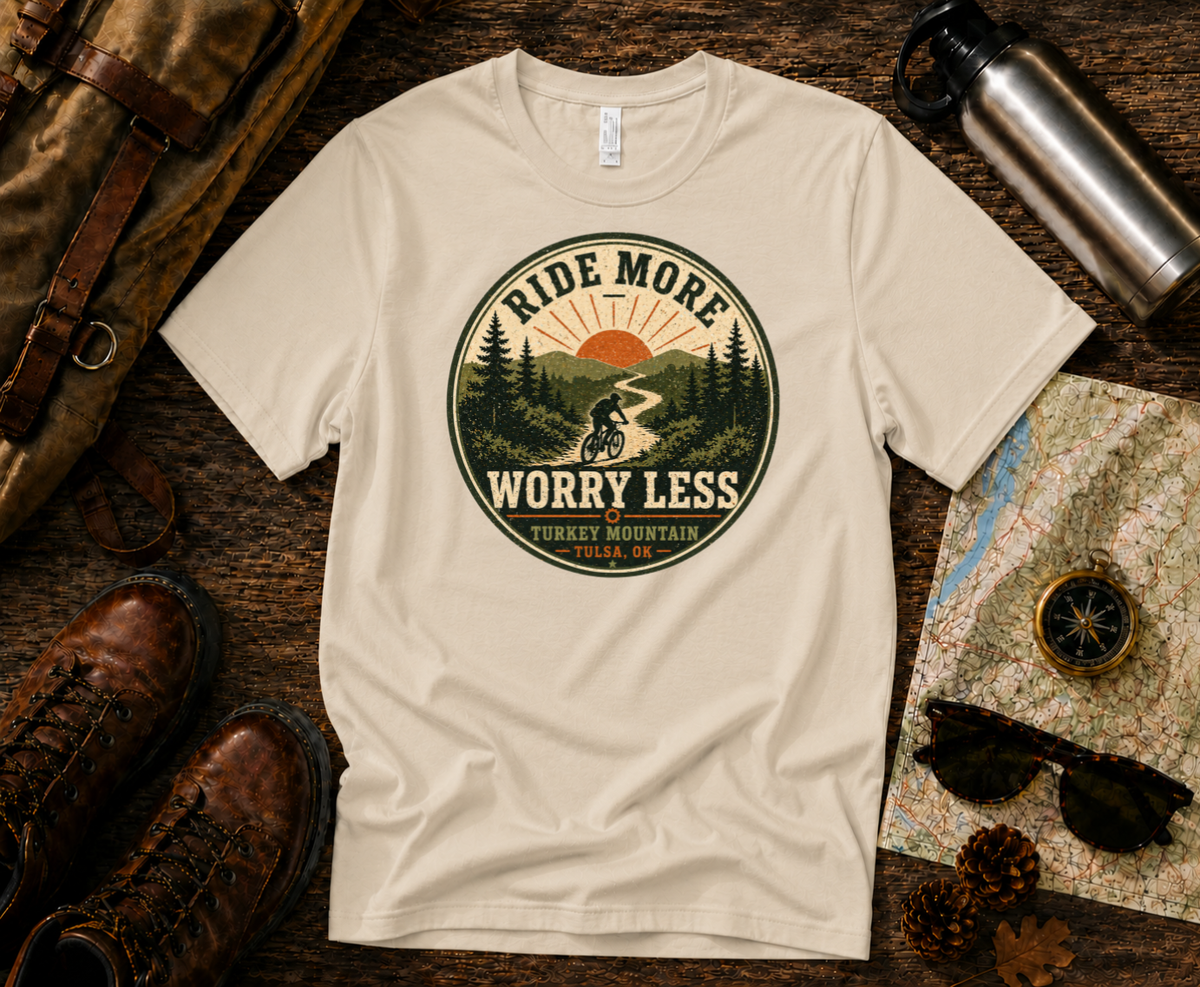 Ride More, Worry Less - Turkey Mountain